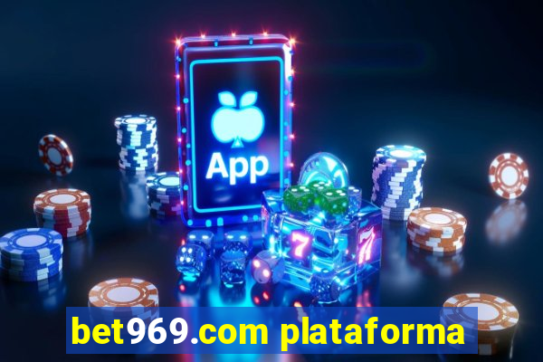 bet969.com plataforma